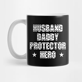 Husband Daddy Protector Hero Fathers Day Funny Gift Mug